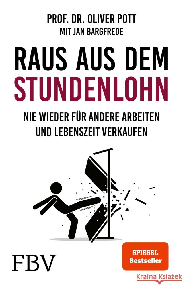 Raus aus dem Stundenlohn Pott, Oliver 9783959724241 FinanzBuch Verlag - książka