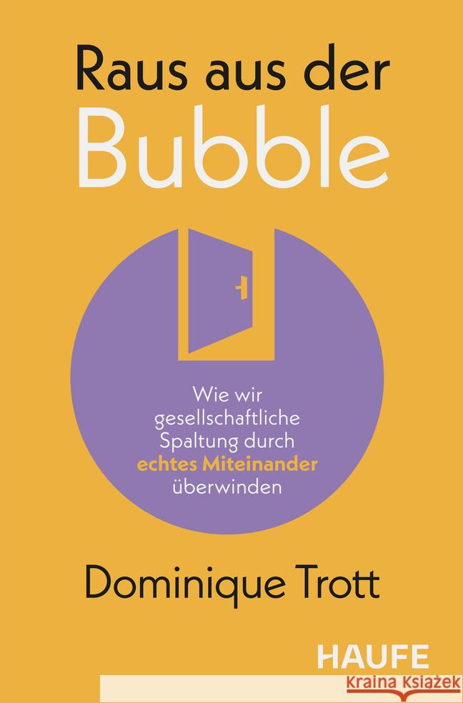 Raus aus der Bubble Trott, Dominique 9783648193617 Haufe - książka