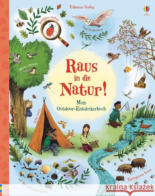 Raus in die Natur! : Mein Outdoor-Entdeckerbuch James, Alice; Bone, Emily 9781789410624 Usborne Verlag - książka