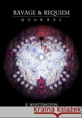 Ravage and Requiem: Quarrel S Whittington   9798986554549 Inward Crossing Publishing - książka