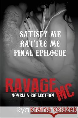 Ravage MC Novella Collection Ryan Michele 9780998128016 Ryan Michele - książka
