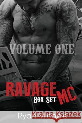 Ravage MC Series Volume One Ryan Michele 9780998128030 Ryan Michele - książka