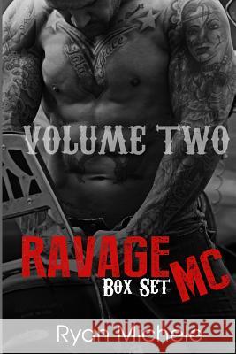 Ravage MC Series Volume Two Ryan Michele 9780998128047 Ryan Michele - książka