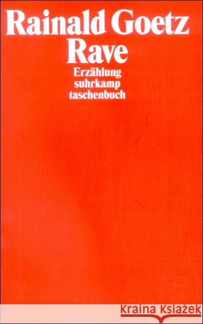 Rave : Erzählung Goetz, Rainald   9783518397374 Suhrkamp - książka