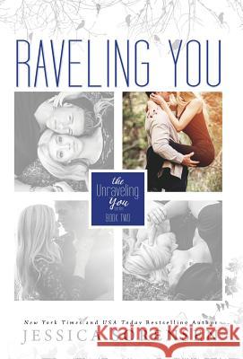 Raveling You Jessica Sorensen 9781939045133 Borrowed Hearts Publishing, LLC - książka