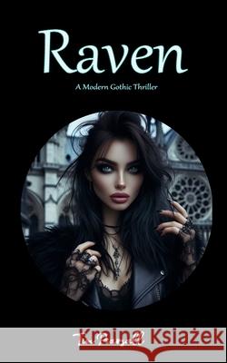 Raven: A Modern Gothic Thriller Tim Pearsall 9781977072429 Independently Published - książka