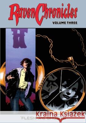 Raven Chronicles - Volume 3: Flesh and Ghosts Jim Alexander Gary Reed Galen Showman 9781544608617 Caliber Comics - książka