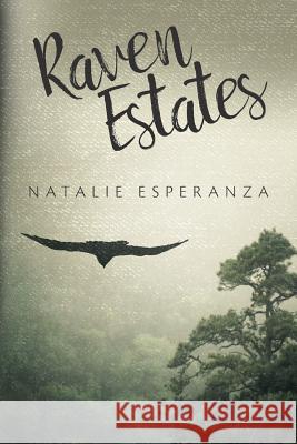 Raven Estates Natalie Esperanza 9781533019974 Createspace Independent Publishing Platform - książka