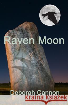 Raven Moon Deborah Cannon 9781979965767 Createspace Independent Publishing Platform - książka