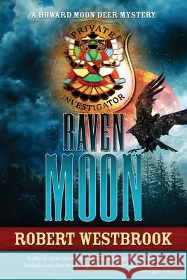 Raven Moon Robert Westbrook 9798890222077 Speaking Volumes LLC - książka
