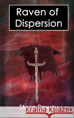 Raven of Dispersion Steve Dewey 9780993222269 Watwo - książka