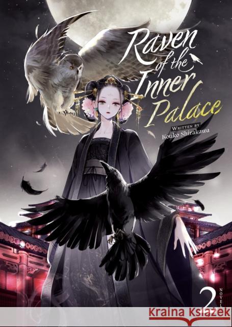 Raven of the Inner Palace (Light Novel) Vol. 2 Kouko Shirakawa Ayuko 9781685797171 Airship - książka