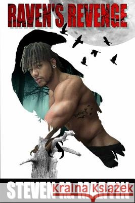 Raven's Revenge Steven M. Martin 9781547140756 Createspace Independent Publishing Platform - książka