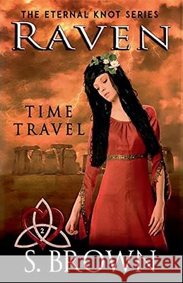 Raven: Time Travel S Brown 9781386344957 Draft2digital - książka