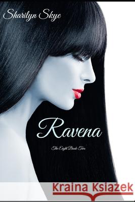 Ravena: The Eight Book Two Sharilyn Skye 9781733313438 Dark Horse Publishing - książka