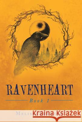 Ravenheart: Book 1 Melissa Johnson 9781982212070 Balboa Press - książka