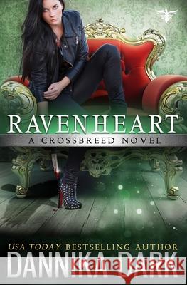 Ravenheart (Crossbreed Series Book 2) Dannika Dark 9781544162959 Createspace Independent Publishing Platform - książka
