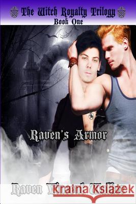 Raven's Armor Raven Vincent Walker 9781500412340 Createspace - książka