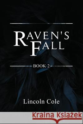 Raven's Fall Lincoln Cole 9781945862991 LC Publishing - książka