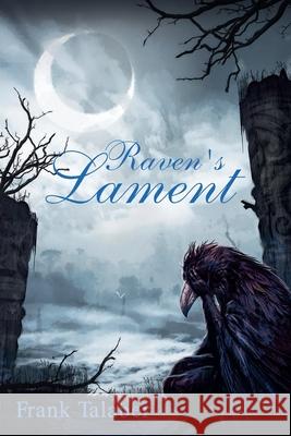 Raven's Lament Frank Talaber   9781777092825 Frank Talaber - książka