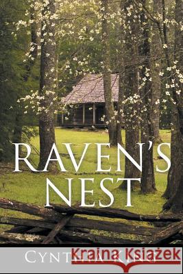 Raven's Nest Associate Professor Emeritus Cynthia King (California State University Fullerton USA) 9781514434901 Xlibris - książka