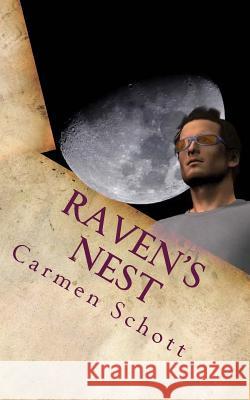 Raven's nest: It continues Schott, Carmen 9781469972657 Createspace - książka