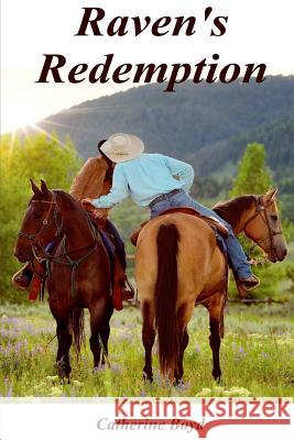 Raven's Redemption Catherine Boyd 9781530951178 Createspace Independent Publishing Platform - książka