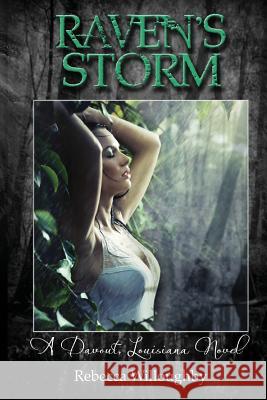 Raven's Storm: A Davout, Louisiana Novel Rebecca Willoughby 9781502449603 Createspace - książka