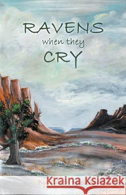 Ravens When They Cry Garth Nielsen   9798215381908 Aj Tz''ib Press - książka