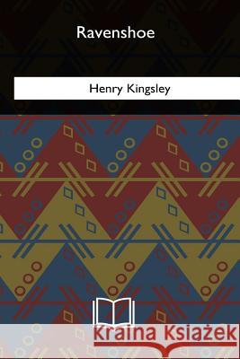 Ravenshoe Henry Kingsley 9781986943499 Createspace Independent Publishing Platform - książka