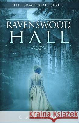 Ravenswood Hall E. Atkinson 9789395193214 Free Spirit - książka