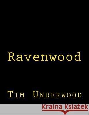 Ravenwood Tim Underwood 9781492347965 Createspace - książka