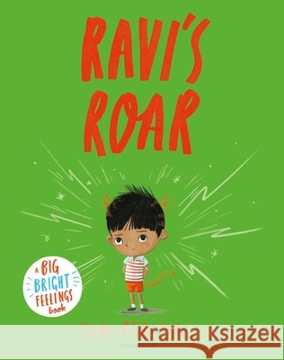 Ravi's Roar: A Big Bright Feelings Book Tom Percival 9781408892183 Bloomsbury Publishing PLC - książka