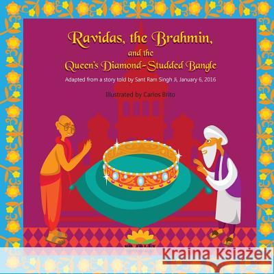 Ravidas, the Brahmin, and the Queen's Diamond-Studded Bangle Harvey Rosenberg Carlos Brito 9781942937142 Go Jolly Books - książka