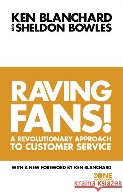 Raving Fans! Kenneth H. Blanchard Sheldon Bowles 9780006530695 HarperCollins Publishers - książka