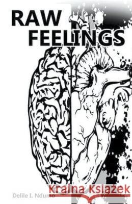 Raw Feelings Delile I Ndumo   9798215652985 Delile I. Ndumo - książka