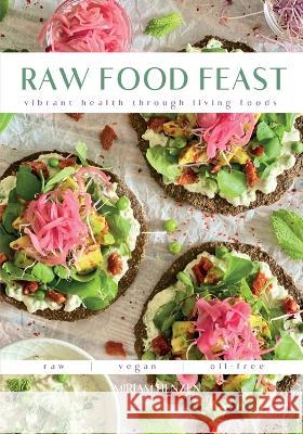 Raw Food Feast: Vibrant Health Through Living Foods Mirjam Henzen 9789083092270 Publishing House Eden - książka