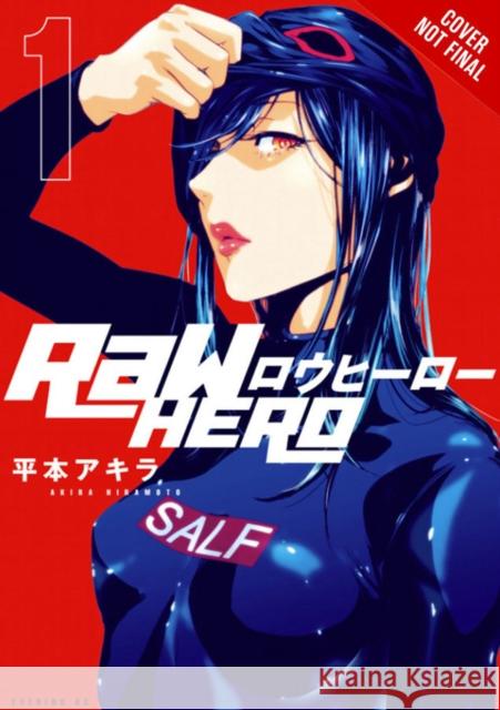 RaW Hero, Vol. 1 Akira Hiramoto 9781975399245 Yen Press - książka