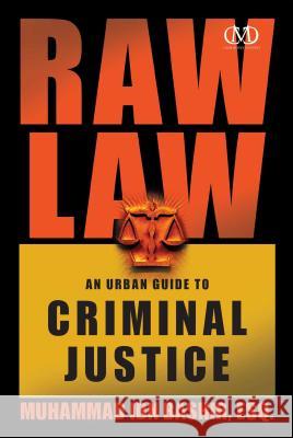 Raw Law: An Urban Guide to Criminal Justice Esq Muhammad Ib 9781936399048 Cashmoney - książka
