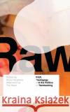 RAW: PrEP, Pedagogy, and the Politics of Barebacking Ricky Varghese Tim Dean  9781786998521 Zed Books Ltd