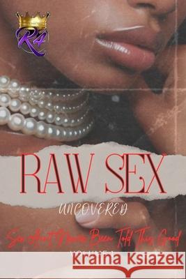 Raw Sex Uncovered Authoress Na'kia, Danielle Bigsby-Matlock 9798323681808 Independently Published - książka