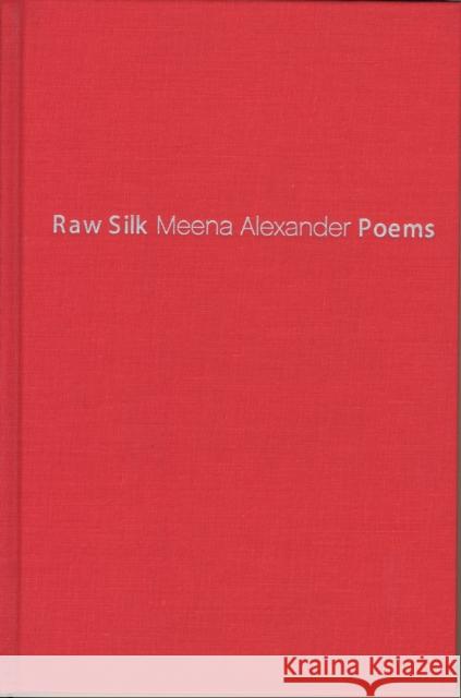 Raw Silk Meena Alexander 9780810151567 Triquarterly Books - książka
