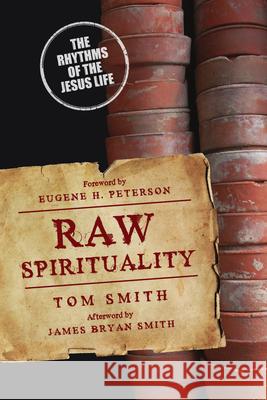 Raw Spirituality Smith 9780830835881 InterVarsity Press - książka