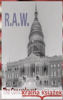 R.A.W. The Concealment Hill, Tracy Lee 9781512223361 Createspace - książka