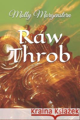Raw Throb Molly Morgenstern 9781072906599 Independently Published - książka