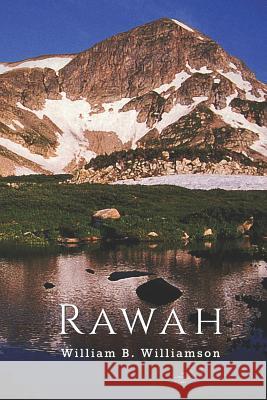 Rawah William B. Williamson 9781722315603 Createspace Independent Publishing Platform - książka