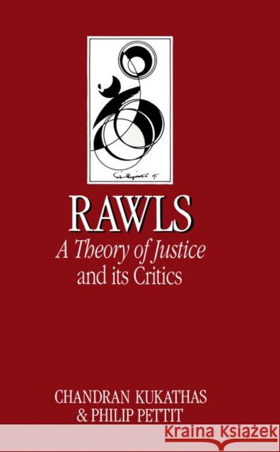 Rawls 'A Theory of Justice' and Its Critics Philip Pettit 9780745602820 John Wiley and Sons Ltd - książka