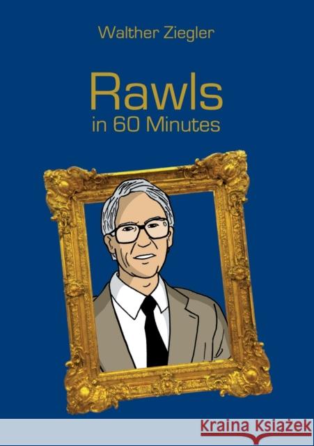 Rawls in 60 Minutes Walther Ziegler 9783750427846 Books on Demand - książka