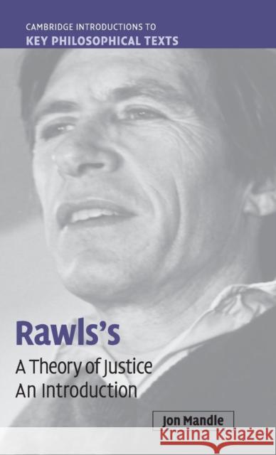 Rawls's 'a Theory of Justice': An Introduction Mandle, Jon 9780521853927 Cambridge University Press - książka