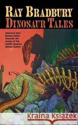 Ray Bradbury Dinosaur Tales Ray Bradbury 9781596874602 iBooks - książka